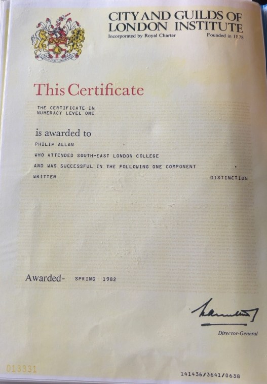 City and Guilds of London Institute certificate in Numeracy Level One awarded to Philip Allan, who attended South-East London College, Spring 1982